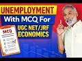 UGC NET Economics: बेरोज़गारी पर सबसे महत्वपूर्ण MCQ | By Sinha Sir
