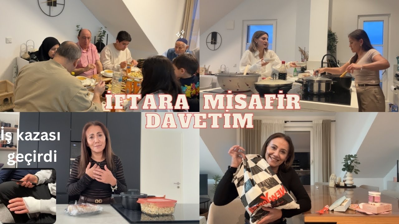 MİSAFİRLERİME  İFTAR SOFRAM🌙İŞ KAZASI HABERİNE YIKILDIM | BABAMI EVİME ALDIM