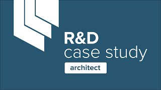 R&D Case Study for Architect