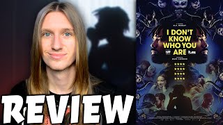 I Dont Know Who You Are (2024) | Movie Review