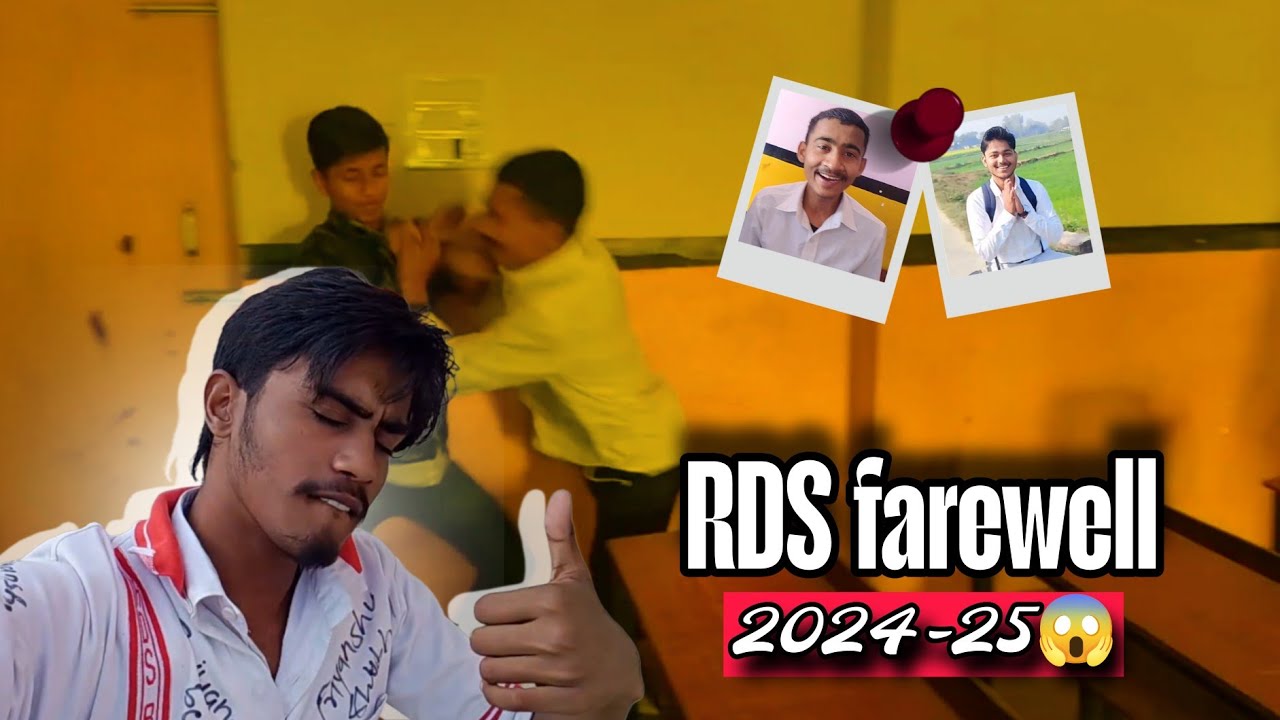 rds farewell 2024-25 vlog class 12th nitesh ki ho gyi fight last day ...