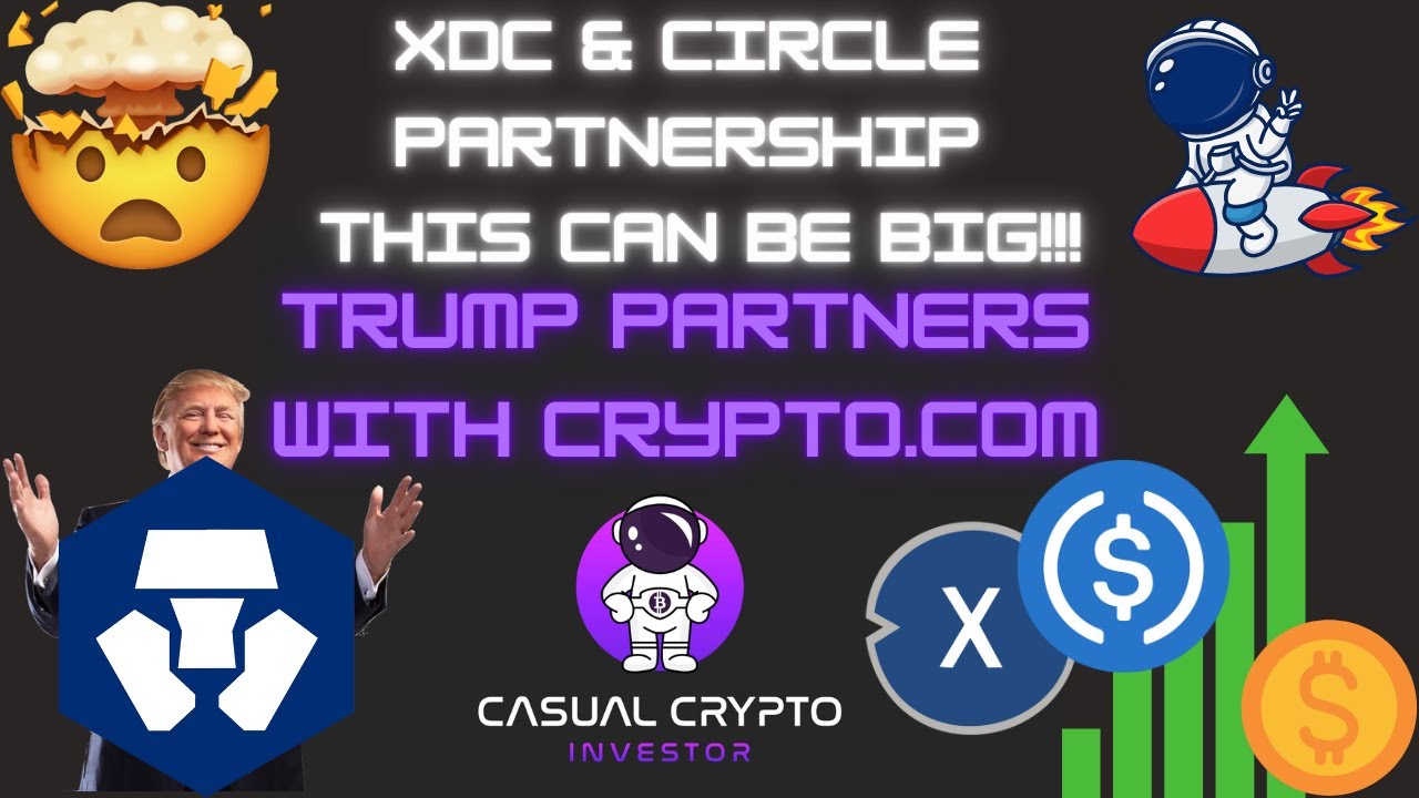 Trump Partners With Crypto.com XDC Partners With Circle 🤯