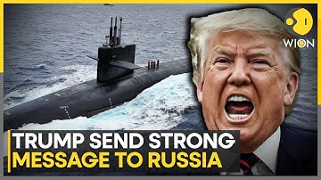 Trump Orders Deployment Of Nuke Subs, Putin Signals No Change In Stance On Ukraine | WION