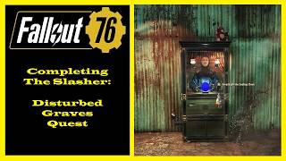 Fallout 76 - How To Complete Disturbed Graves Quest
