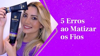 5 Erros que Você Não Pode Cometer na Hora de Matizar