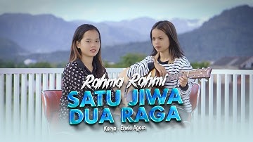 Rahma Rahmi - Satu Jiwa Dua Raga (Official Music Video) - New acoustic Version