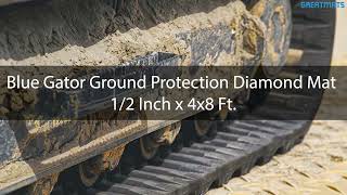 Blue Gator Ground Protection Diamond Mat 12 Inch x 4x8 Ft