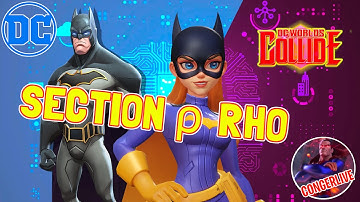 SECTION ρ RHO DC WORLDS COLLIDE DCWC Digital Universe