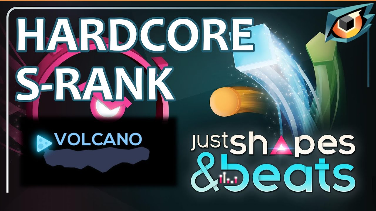 Just Shapes & Beats - Volcano - S-Rank [Hardcore] - YouTube