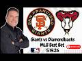 Giants vs Diamondbacks 5/19/26 MLB Picks and Predictions | Rickenbach MLB Best Bets &amp; Betting Tips