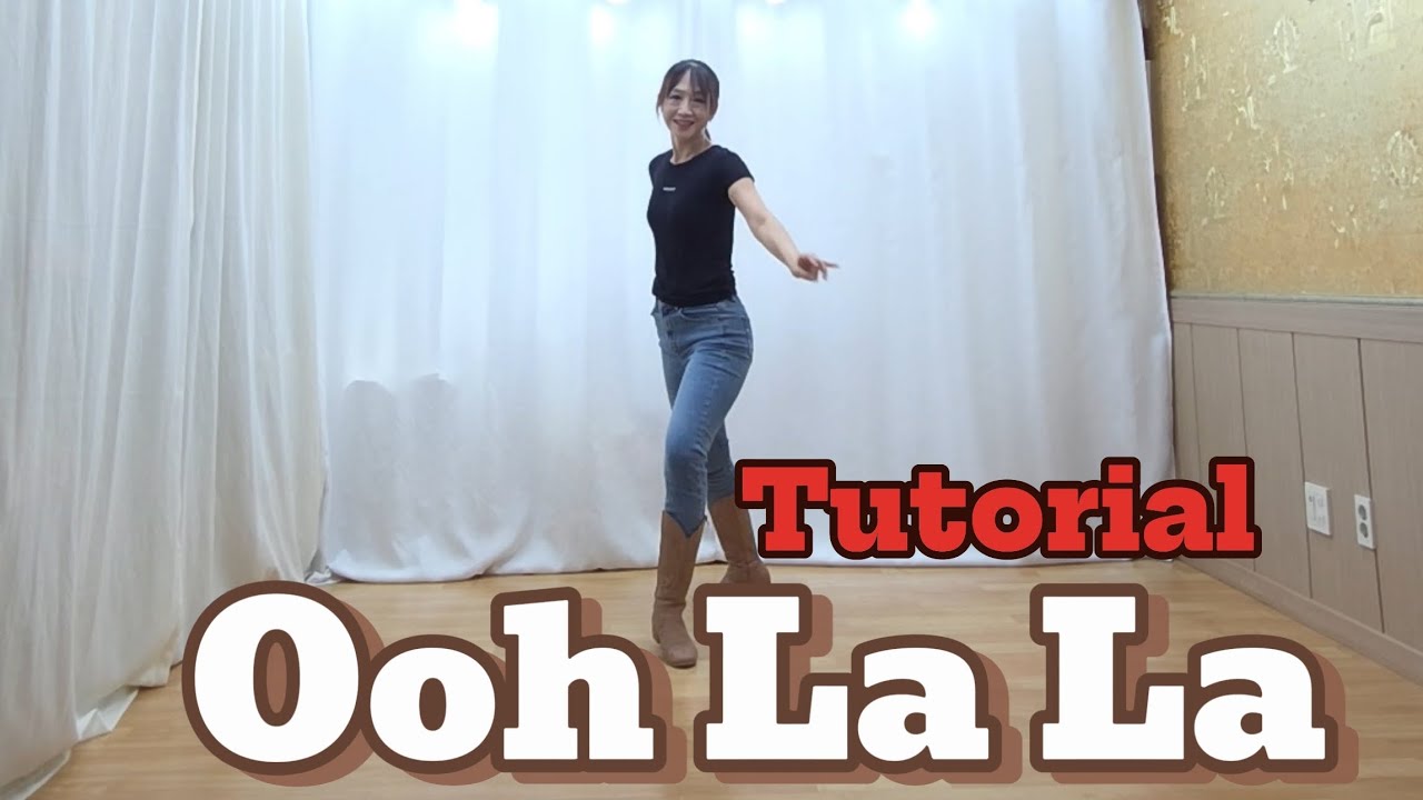 #Ooh La La Linedance #Linedance #Tutorial #설명영상 #중급라인댄스 #울랄라 라인댄스 