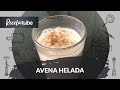 Avena Helada - Recetas Saludables