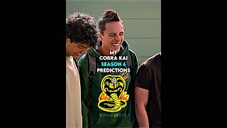 My Cobra Kai Season 6 Predictions #cobrakai #shorts #edit #youtubeshorts