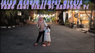 PERJALANAN MENUJU PUNCLUT | BANDUNG