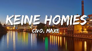 CIVO - Keine Homies (Prod. by Maxe) [Lyrics]