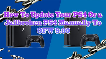 How To Update Your PS4 Or a Jailbroken PS4 Manually To 9.00 FW