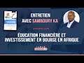 Ducation financire et investissement en bourse en afrique