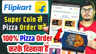 flipkart super coin se pizza kaise order kare | flipkart coin se pizza kaise order kare screenshot 4