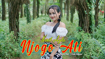 Nuril Ayla - Njogo Ati (Official Music Video)