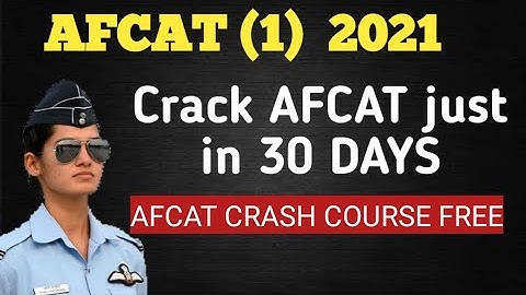 Free AFCAT 1 2021 CRASH COURSE | 30 DAY PLAN