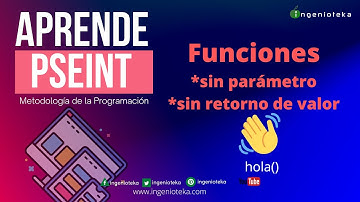 👽39: Función SIN PARAMETROS y SIN RETORNO de VALOR en pseint | @Ingenioteka