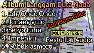 Album Langgam Duta Nada Full Bass Gllerr _ Restu Ibu Audio