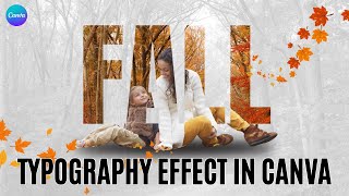 How to Create a Fall Text Effect in Canva | Autumn Typography Design Tutorial