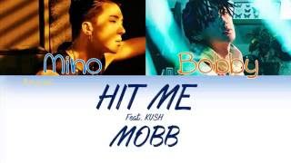 MOBB - HIT ME (빨리 전화해) Feat. KUSH [HAN/ROM/ENG/IND] Color Coded Lyrics