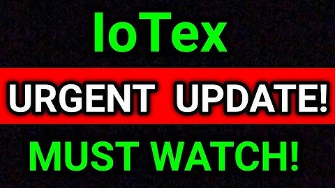 IoTex Urgent Update! || IoTex Price Prediction & News! Iotx Today Update!
