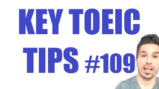 ATTENTION TOEIC STUDENTS! INCREASE YOUR SCORE BY LEARNING TO ANSWER 3 TOUGH QUESTIONS #109 #toeic990