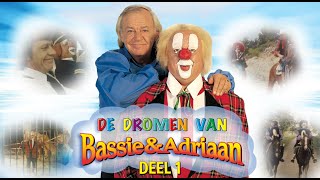 Dromen met Bassie \u0026 Adriaan - Deel 1