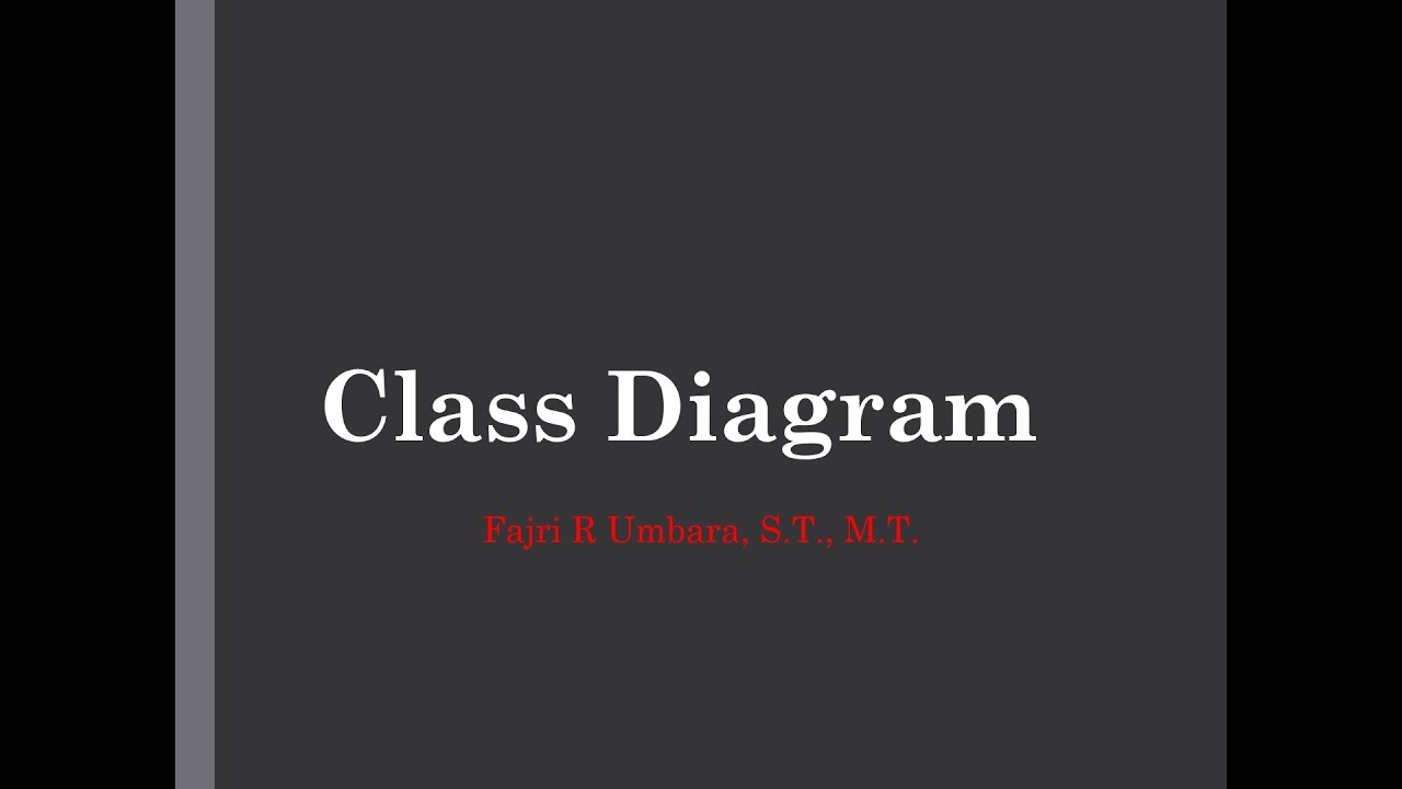 Analisis Dan Perancangan Perangkat Lunak Berorientasi Objek - Class Diagram