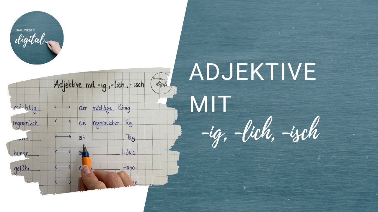 Adjektive mit   -ig,  -lich,  -isch .- so weißt du welche Endung passt