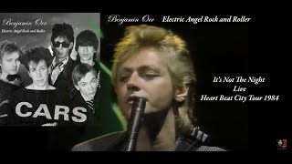 The Cars with Benjamin Orr &amp; Ric Ocasek It&#39;s Not The Night HBC Tour 1984