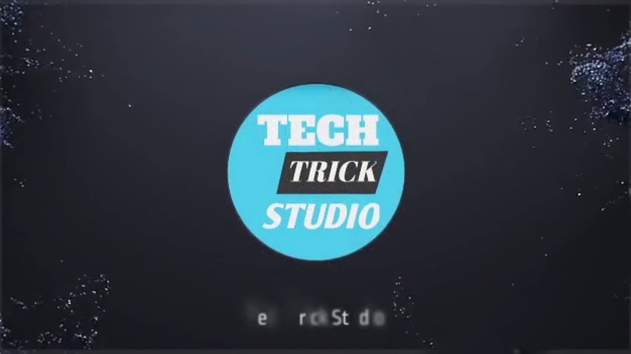 youtube channel intro l tech trick studio - YouTube
