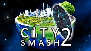 City Smash 2 Is Here