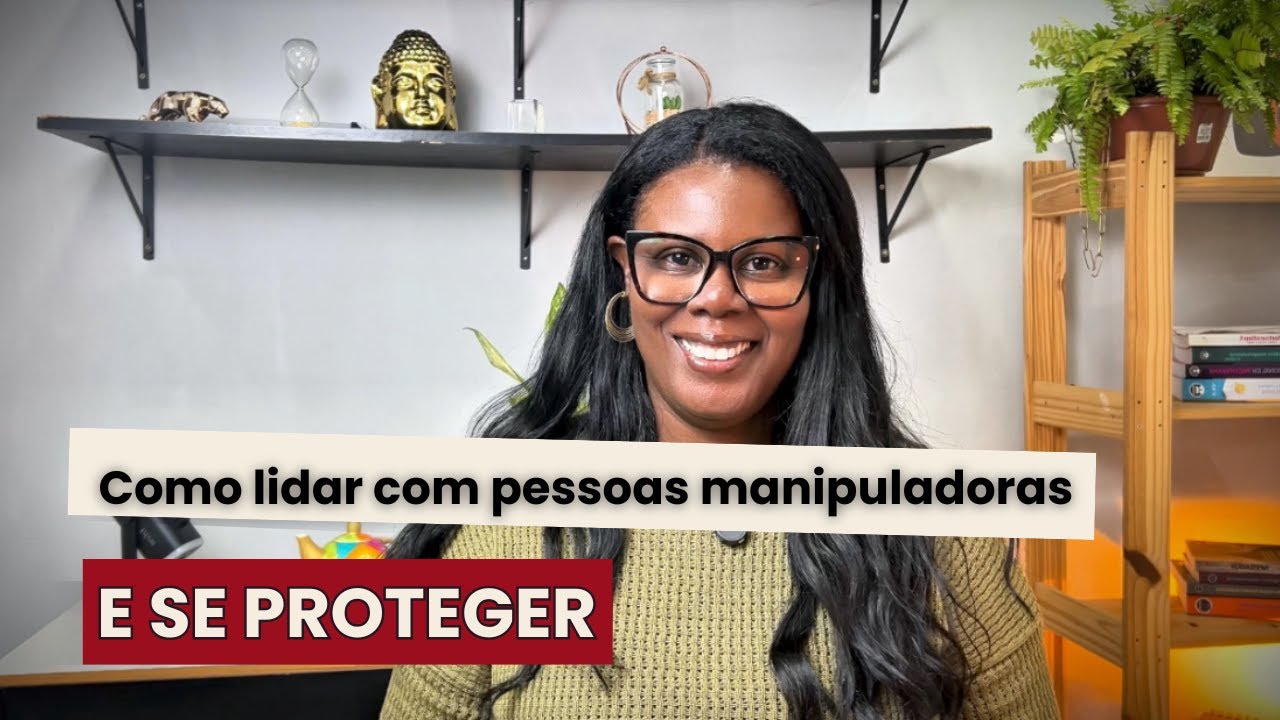 Pessoas Manipuladoras 5 Dicas para Você Parar de Cair nas Armadilhas Emocionais