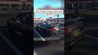 Kick streamer Cheesur Shows off His New R8 V10 $300,000 SUPERCAR 🔥‼️ #cheesur #kickstreaming