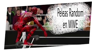 Peleas Random En La Wwe