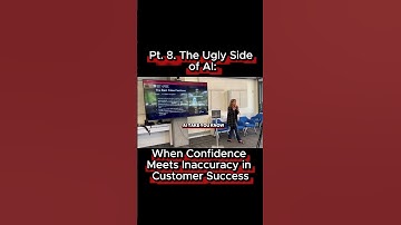 Pt. 8. The Ugly Side of AI: When Confidence Meets Inaccuracy in Customer Success