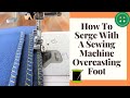 Why You Will Never Need A Serger Sewing Machine - Learn Overlocking  & Overcasting