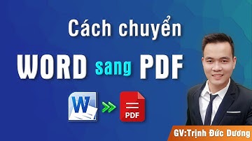 Hướng dẫn Cách chuyển File Word sang file PDf Đơn giản | Ai cũng làm được