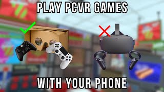 How to play PC VR games on your Cardboard headset or phone VR headset [UPDATED]