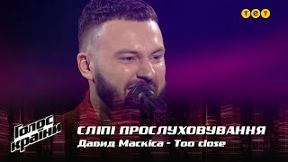 David Maskisa - "Too close" - Blind Audition - The Voice Show Season 12