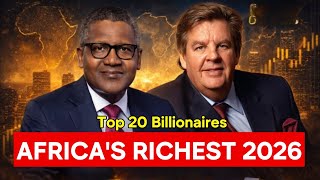 Top 20 Richest People in Africa: 2026 Edition