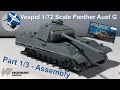 Vespid 172 scale panther ausf g  build and review  part 13  assembly