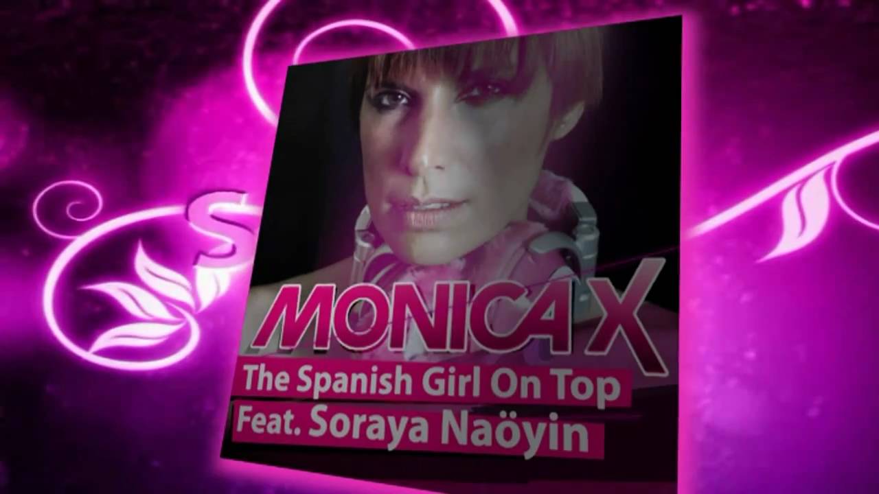 Sex001 Monica X Feat Soraya Naoyin The Spanish Girl On Top Sex In
