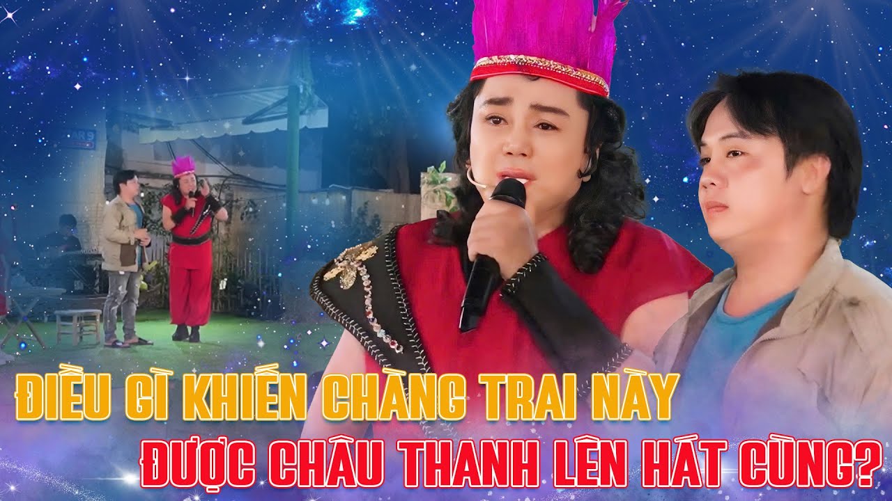 Điều gì khiến Chàng Trai này được Châu Thanh song ca cùng