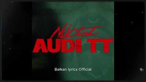 Audi TT(Official Lyrics Video) - Nucci
