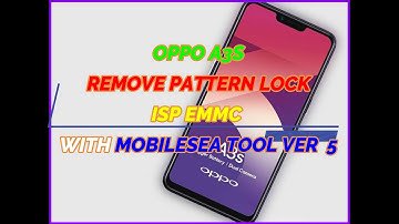 OPPO A3S REMOVE PATTERN LOCK WITH MOBILESEA TOOL VER 5 (ISP EMMC)